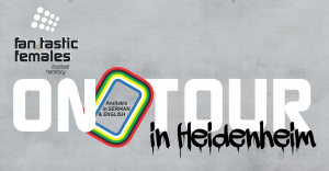 Fantastic Females On Tour Flyer Title Heidenheim